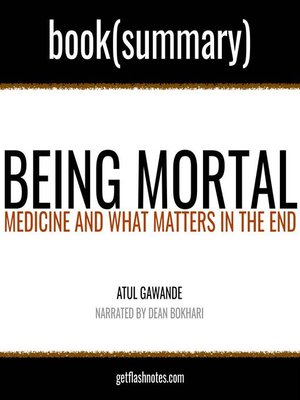 cover image of Being Mortal by Atul Gawande--Book Summary